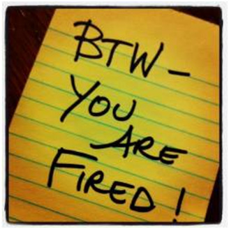 before You Fire Them Remember You Have Hired Them