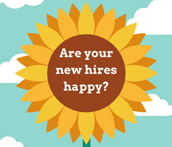 are your new hires happy