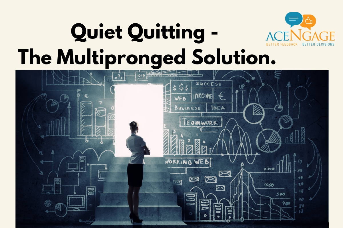 Quiet quitting, the multipronged solution