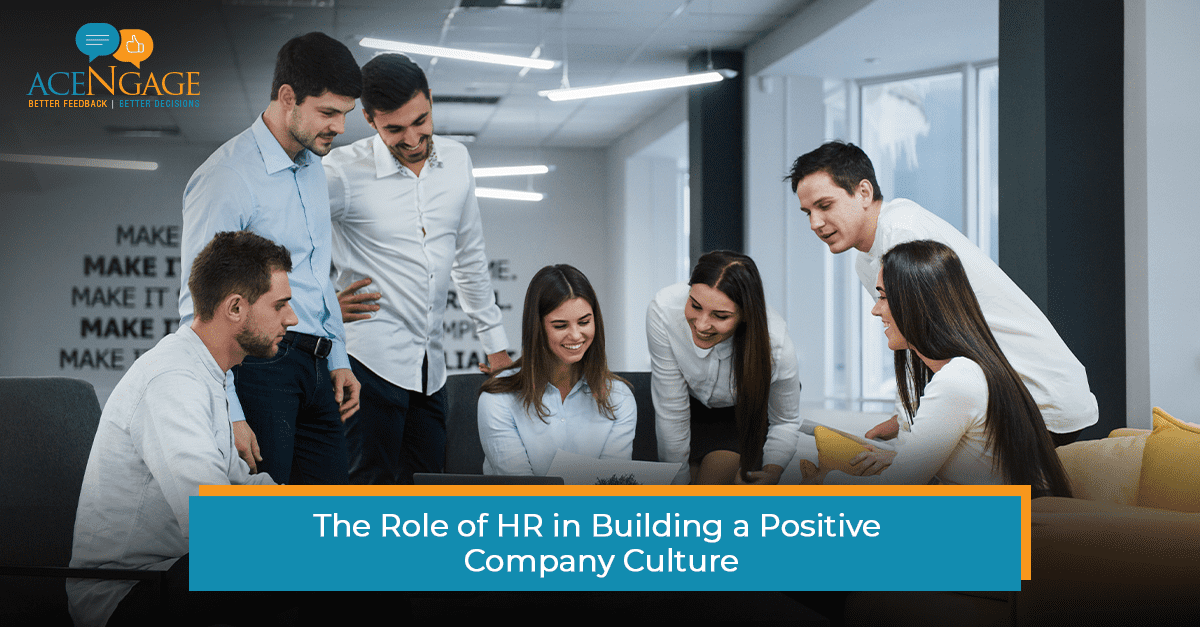 role of hr in building a positive company culture 1